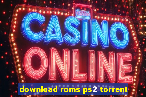 download roms ps2 torrent